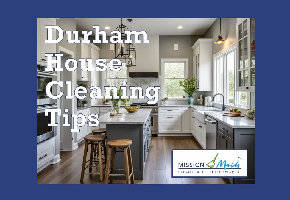 Durham House Cleaning Tips