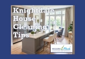 Knightdale House Cleaning Tips